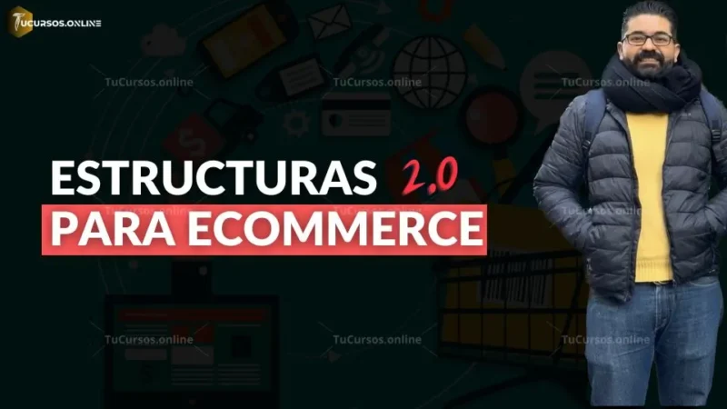 Estructuras Para Ecommerce 2.0 de Raul Valenzuela