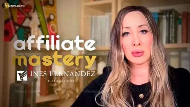 Affiliate Mastery - Ines Fernandez