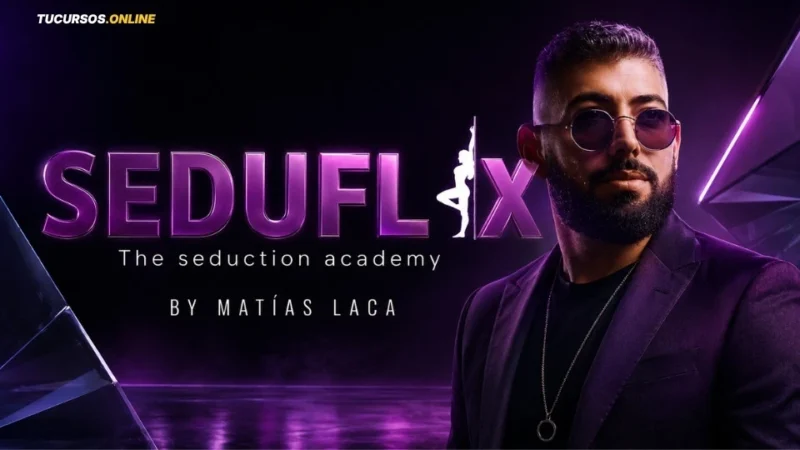 Curso Barato Seduflix de Matias Laca